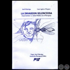 LA INVASIN SILENCIOSA - Tapa: JOEL FILRTIGA - Ao 2006